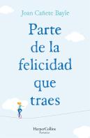Parte De La Felicidad Que Traes