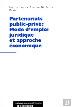 Bertrand.pt - Partenariats Public-Privé : Mode D'Emploi Juridique Et Approche Économique