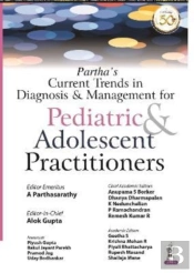 Partha'S Current Trends In Diagnosis & Management For Pediatric & Adolescent Practitioners