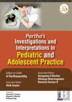 Partha'S Investigations And Interpretations In Pediatric And Adolescent Practice