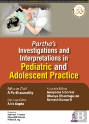 Partha'S Investigations And Interpretations In Pediatric And Adolescent Practice