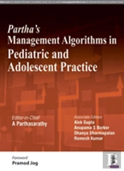 Partha'S Management Algorithms In Pediatric And Adolescent Practice