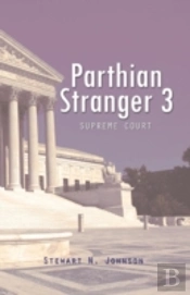 Parthian Stranger 3: Supreme Court