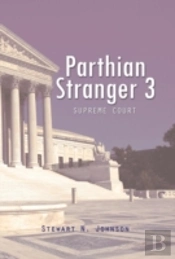 Parthian Stranger 3: Supreme Court