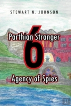 Bertrand.pt - Parthian Stranger 6: Agency Of Spies