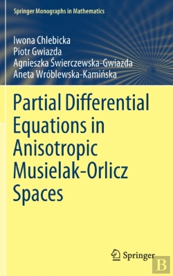 Bertrand.pt - Partial Differential Equations In Anisotropic Musielak-Orlicz Spaces