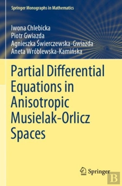 Bertrand.pt - Partial Differential Equations In Anisotropic Musielak-Orlicz Spaces