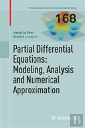 Partial Differential Equations: Modeling, Analysis And Numerical Approximation