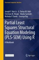 Partial Least Squares Structural Equation Modeling (Pls-Sem) Using R