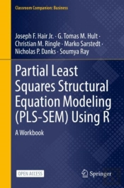 Partial Least Squares Structural Equation Modeling (Pls-Sem) Using R