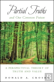 Partial Truths And Our Common Future
