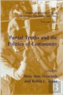 Partial Truths And The Politics Of Community