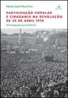 Participação Popular e Cidadania na Revolução de 25 de Abril de 1974