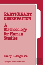 Participant Observation : A Methodology For Human Studies
