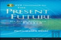Participant'S Guide To The Dvd Collection For The Present Future