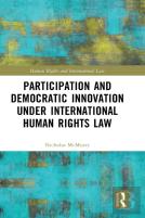 Participation And Democratic Innovation Under International Human Rights Law