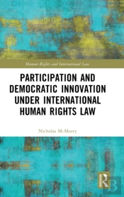 Participation And Democratic Innovation Under International Human Rights Law