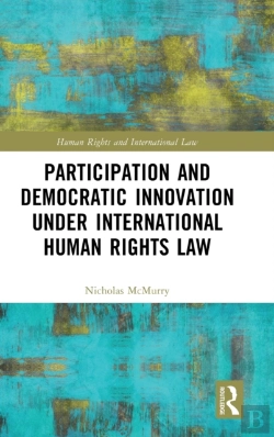 Bertrand.pt - Participation And Democratic Innovation Under International Human Rights Law