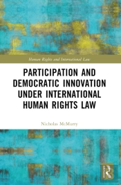 Participation And Democratic Innovation Under International Human Rights Law
