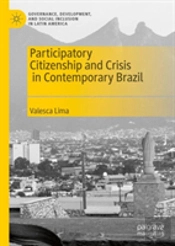 Participatory Citizenship And Crisis In Contemporary Brazil