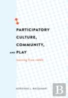 Participatory Culture, Community, And Play
