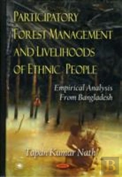Participatory Forest Management & Livelihoods Of Ethnic People