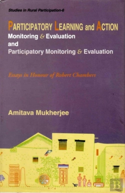 Bertrand.pt - Participatory Learning And Action: Monitoring And Evaluation And Participatory Monitoring And Evaluation (Essays In Honour Of Robert Chambers)