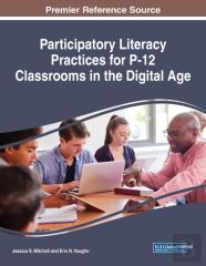 Participatory Literacy Practices For P-12 Classrooms In The Digital Age