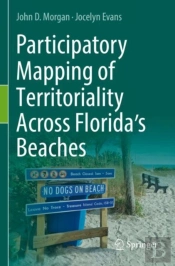 Participatory Mapping Of Territoriality Across Floridaâ€™S Beaches