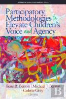 Participatory Methodologies To Elevate Children'S Voice And Agency