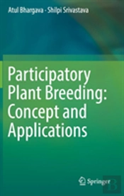 Participatory Plant Breeding: Concept And Applications