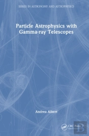 Particle Astrophysics With Gamma-Ray Telescopes