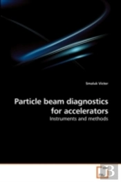Particle Beam Diagnostics For Accelerato