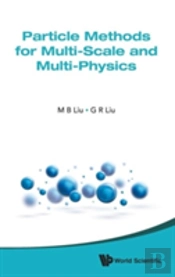 Particle Methods For Multi-Scale And Multi-Physics