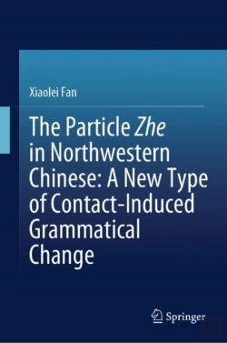 Bertrand.pt - Particle Zhe In Northwestern Chinese: A New Type Of Contact-Induced Grammatical Change