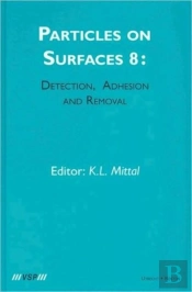 Particles On Surfaces: Detection, Adhesion And Removal, Volume 8
