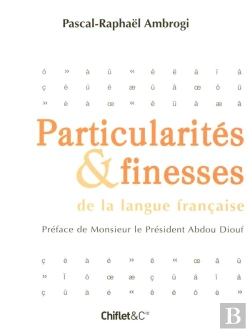 Bertrand.pt - Particularites Et Finesses De La Langue Francaise