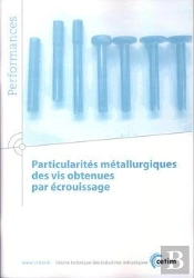 Particularites Metallurgiques Des Vis Obtenues Par Ecrouissage Performances 9q85