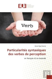 Particularites Syntaxiques Des Verbes De Perception - En Francais Et En Ewondo