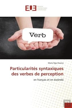 Bertrand.pt - Particularites Syntaxiques Des Verbes De Perception - En Francais Et En Ewondo
