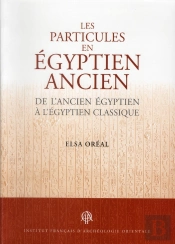 Particules En Egyptien Ancien De L Ancien Egyptien A L Egyptien Classique