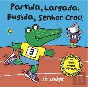 Partida Largada Fugida Senhor Croc!