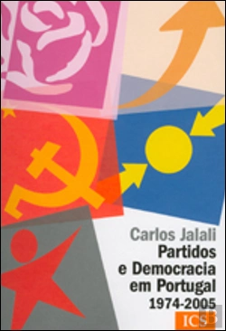 Bertrand.pt - Partidos e Democracia em Portugal 1974-2005
