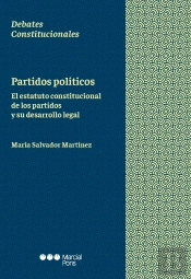Partidos Politicos. El Estatuto Constitucional De Los Partidos Y Su Desarrollo L