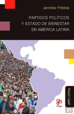 Bertrand.pt - Partidos Políticos Y Estado De Bienestar En América Latina