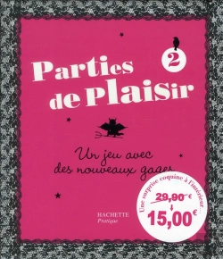 Bertrand.pt - Parties De Plaisir T.2 ; Un Jeu Avec Des Nouveaux Gages