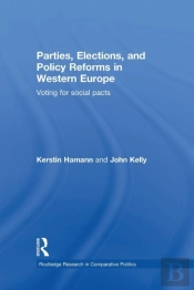 Parties, Elections, And Policy Reforms In Western Europe