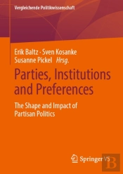 Parties, Institutions And Preferences