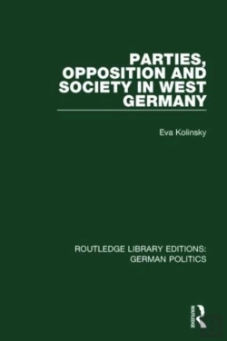 Bertrand.pt - Parties, Opposition And Society In West Germany (Rle: German Politics)
