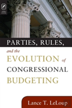 Bertrand.pt - Parties, Rules, And The Evolution Of Congressional Budgeting